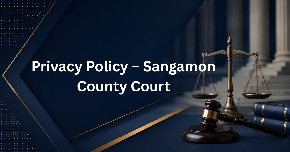 Privacy-Policy-–-Sangamon-County-Court